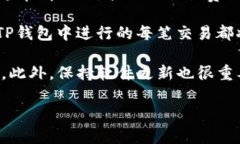 关于TP钱包的波场矿工费，具体费用常常取决于多